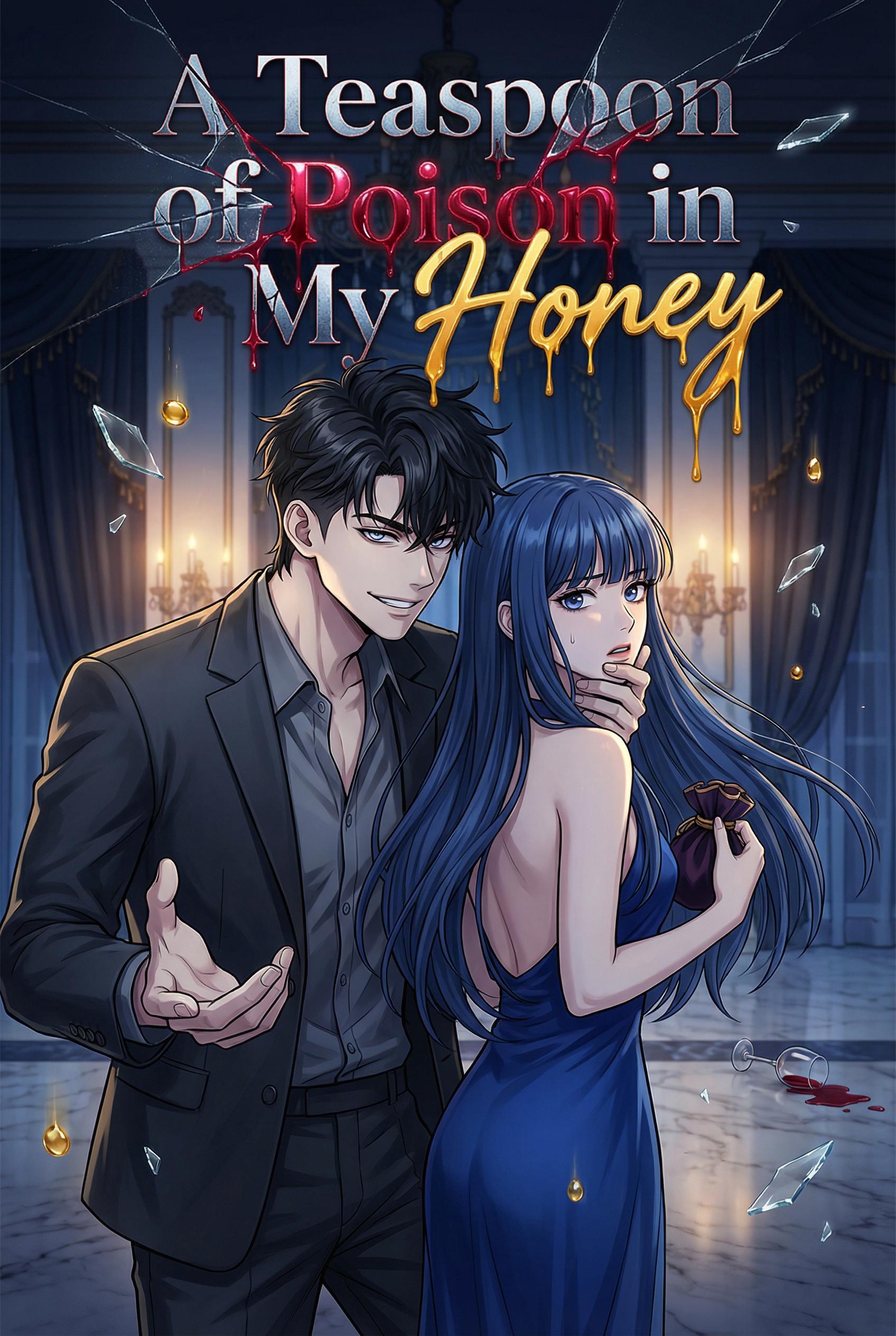 A Teaspoon of Poison in My Honey