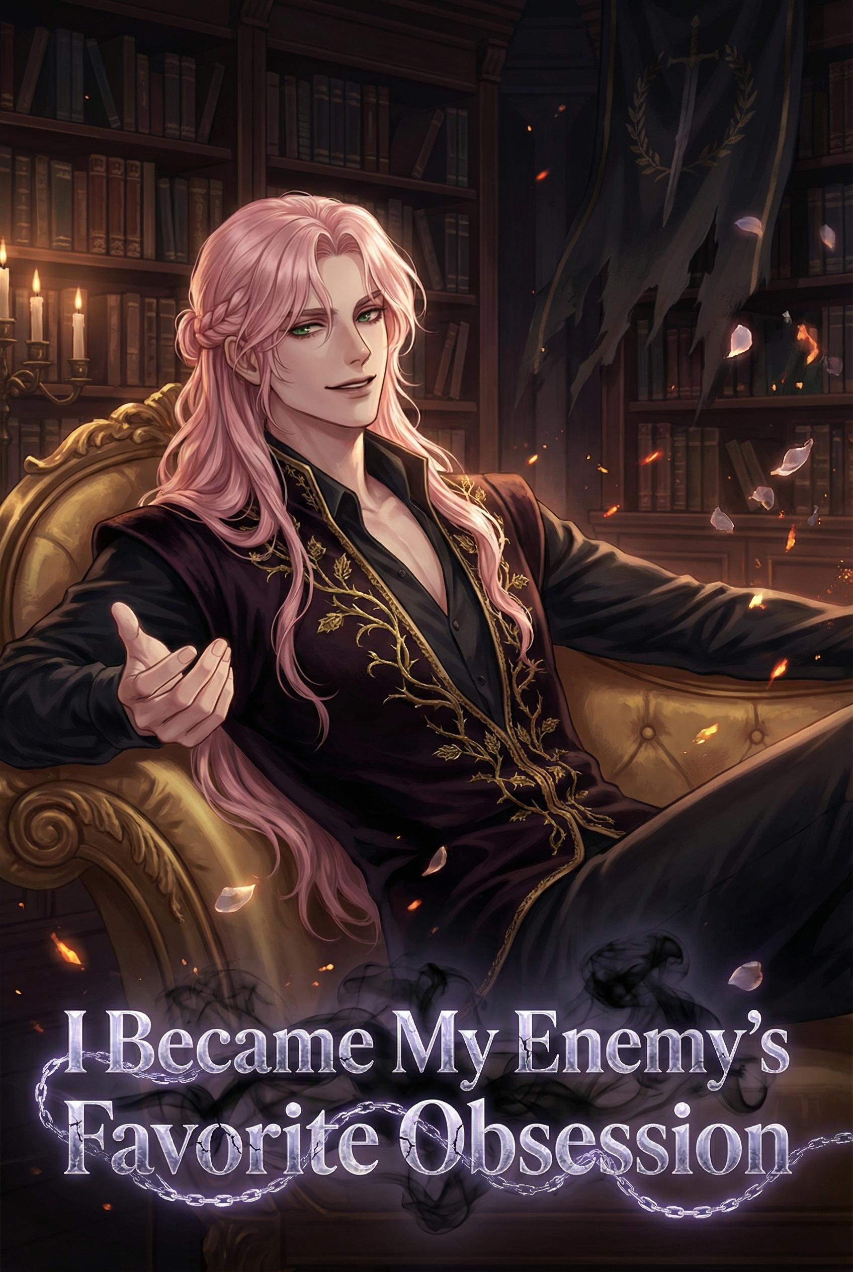 I Became My Enemy’s Favorite Obsession