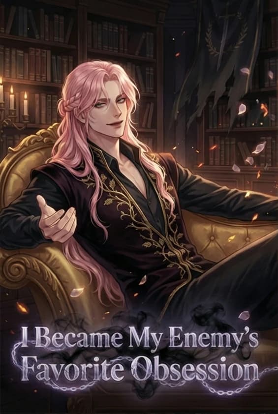 I Became My Enemy’s Favorite Obsession